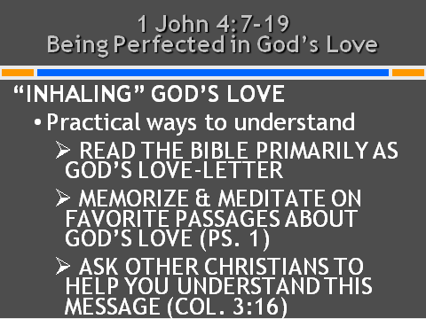 Being Perfected in His Love by Expressing it in our Living Daily